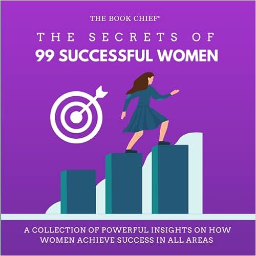 the secrets of 99 successful women book